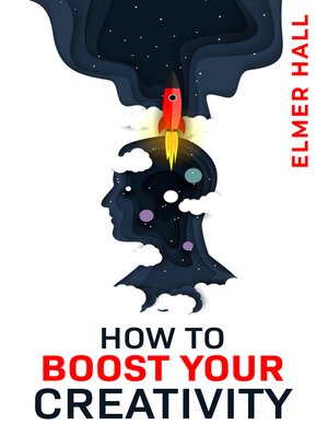 cover image of HOW TO BOOST YOUR CREATIVITY
